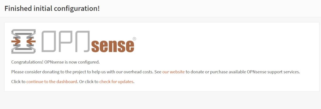 congratulations you are finished with opnsense firewall first run wizard