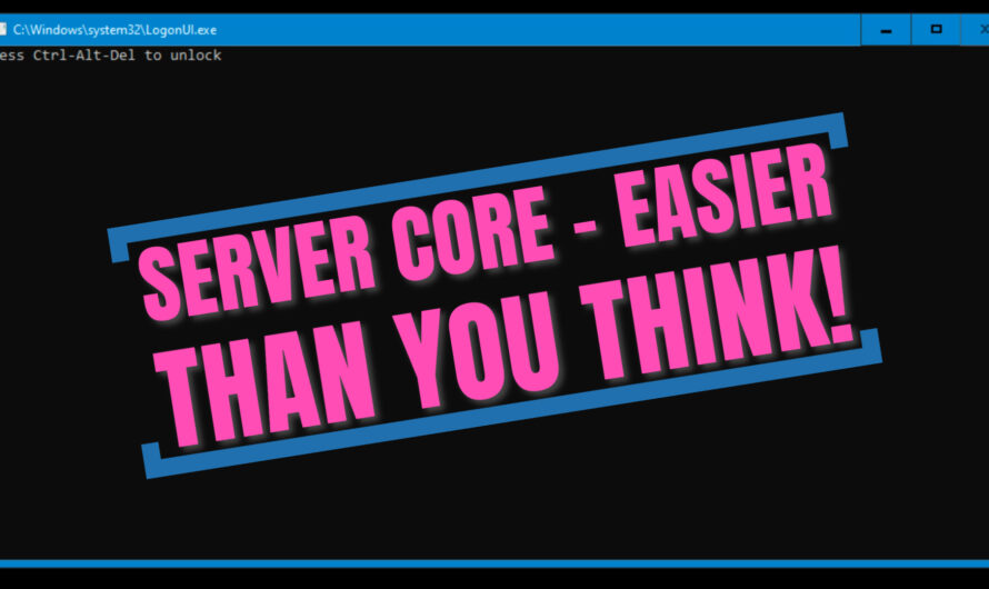 How to Install and Configure Windows Server Core
